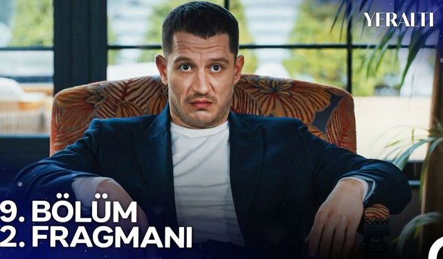 Yeraltı 9. Bölüm 2. Fragmanı Yayınlandı mı, yeni bölümde neler olacak?