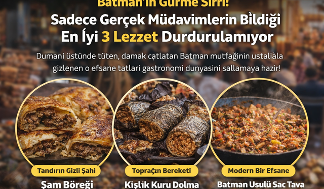 Batman’ın Gurme Sırrı: Sadece Gerçek Müdavimlerin Bildiği En İyi 3 Lezzet Durdurulamıyor