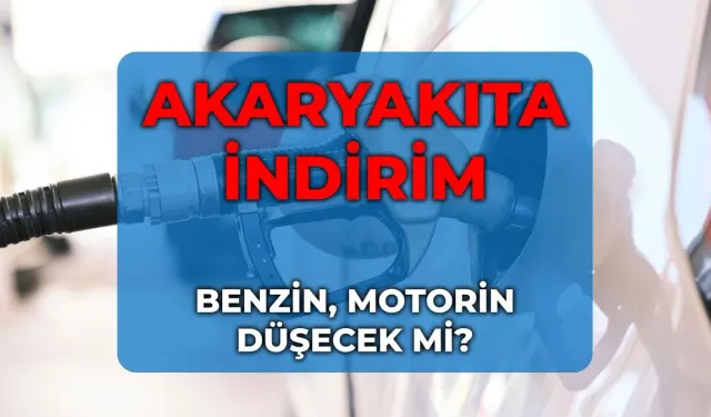 SON DAKİKA bu gece akaryakıta indirim var mı? Benzine motorine indirim var mı?