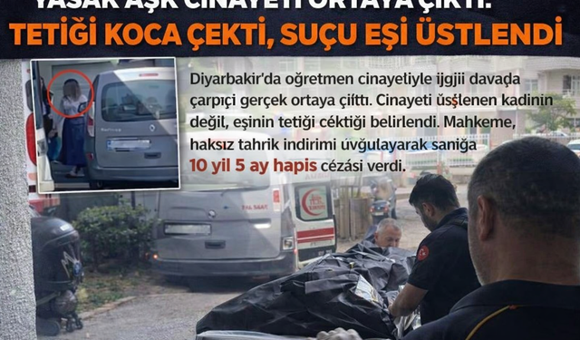 Yasak Aşk Cinayeti Ortaya Çıktı: Tetiği Koca Çekti, Suçu Eşi Üstlendi