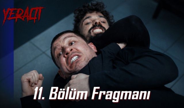 Yeraltı dizisi 11.bölüm Fragmanı Yayınlandı mı, Yeni Bölümde Neler Olacak?