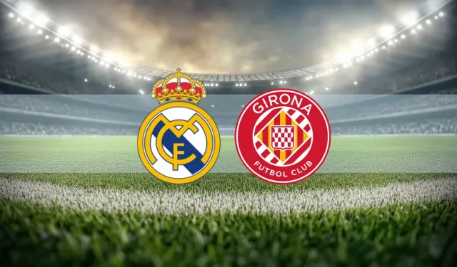 MAÇ SONUCU! Real Madrid Girona golleri kim attı, canlı maç anlatımı! Real Madrid Girona kaç kaç?