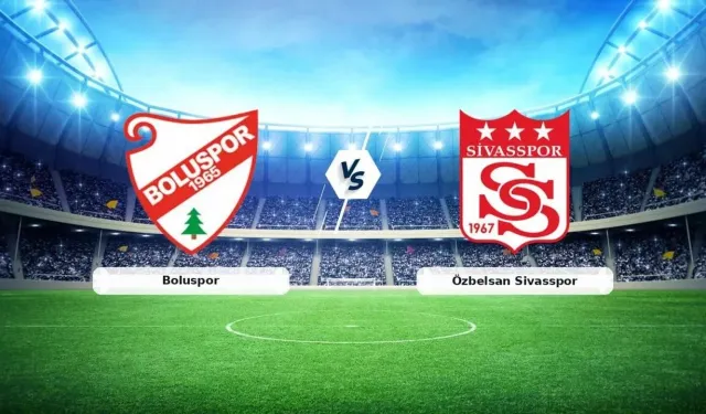Boluspor Sivasspor maçı hangi kanalda, nereden izlenir? Boluspor Sivasspor canlı nereden izlenir?