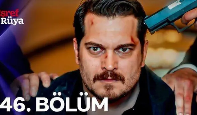 Eşref Rüya yeni bölüm ne zaman yayınlanacak? Eşref Rüya 46. bölüm Full HD izle! Eşref Rüya yeni bölüm neden yayınlanma