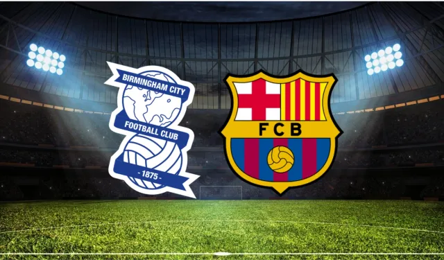 Birmingham Barcelona maçı hangi kanalda, nereden izlenir? Birmingham Barcelona CANLI nereden izlenir? Lamine Yamal...
