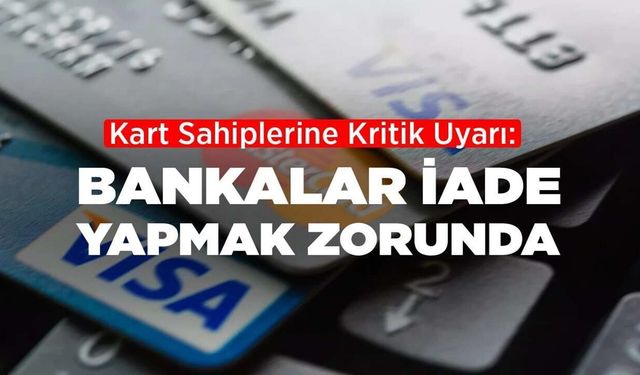 Bankaların Kart Aidatı Kesintisine Son! Mobil Uygulamadan Anında İade Alabilirsiniz