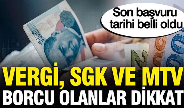 Kamuya Borcu Olanlar İçin Süre Daralıyor! 72 Ay Taksit Fırsatında Son Günler