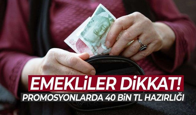Emekli Promosyonları 40 Bin TL’ye Hazırlanıyor! Bankalar Yarışa Girdi