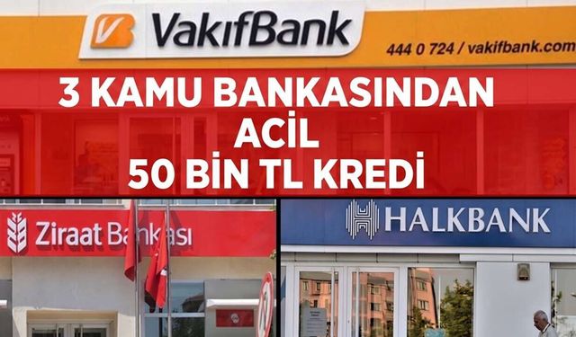 Kamu Bankasından Dev Adım: 50 Bin TL Acil İhtiyaç Kredisi Destek Paketi Başladı