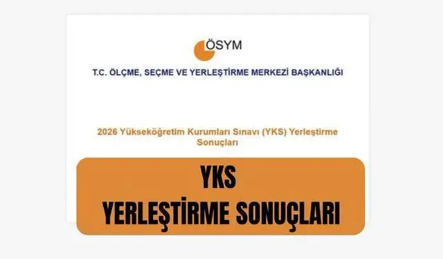 (ykssonuc.osym.gov.tr) YKS yerleştirme sonuçları açıklandı mı? YKS tercih sonuçları.. YKS TERCİH SONUÇ EKRANI