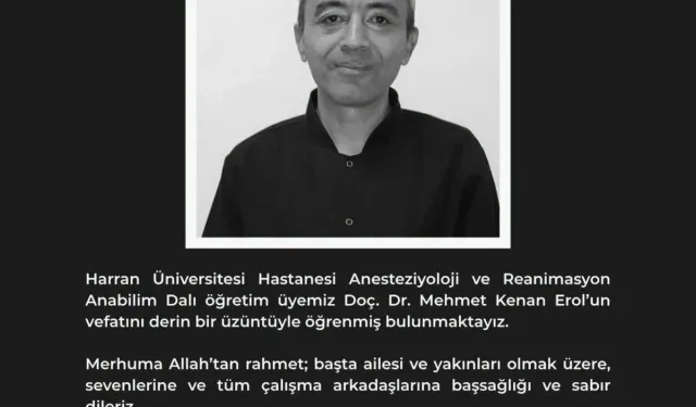 Harran Üniversitesi Öğretim Üyesi Doç. Dr. Mehmet Kenan Erol Neden Öldü ve Lojmandaki Evinde Nasıl Bulundu?