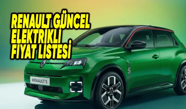 Fransız Devinden Elektrikli Atağı: Renault Ekim 2026 Güncel Fiyat ve Menzil Listesini Açıkladı!