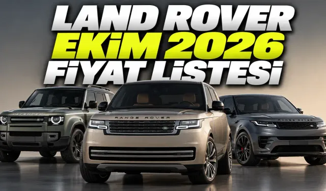 SOYLU BİR MEYDAN OKUMA: Land Rover Ekim 2026 Fiyat Manifestosu!