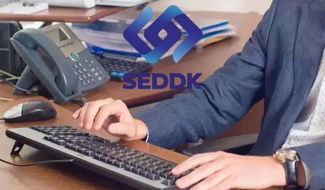 SEDDK Personel Alımı Başladı! Şoför, Sekreter ve Hizmetli Olacaklar Dikkat