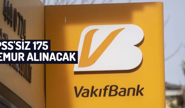 Vakıfbank 175 Müfettiş Yardımcısı, BT Müfettiş Yardımcısı, Kontrolör Yardımcısı ve BT Kontrolör Yardımcısı Alıyor; Son Başvuru Tarihi ve Şartları Ne Olacak?