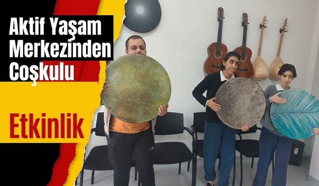 Aktif Yaşam Merkezinden Coşkulu Etkinlik