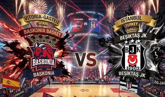 Baskonia Beşiktaş Maçı Hangi Kanalda, Şifresiz mi? Baskonia Beşiktaş Nereden CANLI İzlenir? Saat Kaçta Başlayacak?