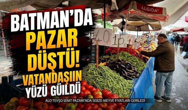 Batman’da pazar fiyatları düştü! Vatandaşın yüzü güldü