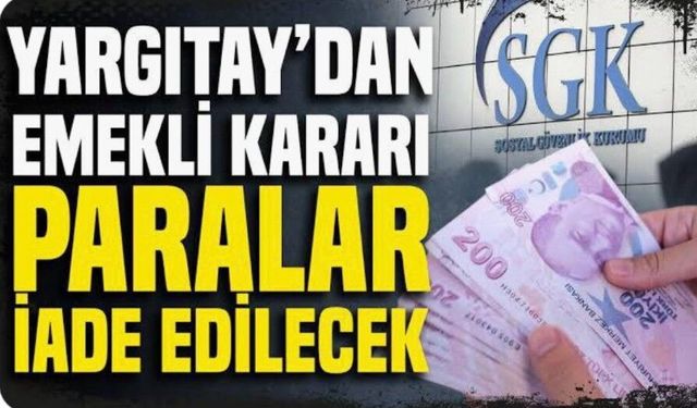 MİLYONLARCA EMEKLİYE SON DAKİKA MÜJDESİ: SGK'NIN KESTİĞİ TÜM PARALAR YASAL FAİZİYLE GERİ ÖDENİYOR!