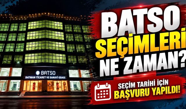BATSO Seçimleri Ne Zaman? Seçim Tarihi için başvuru yapıldı!