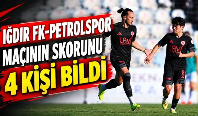 Petrolspor Iğdır FK Maç Sonucunu Sadece 4 Kişi Doğru Tahmin Etti