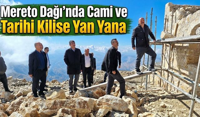Mereto Dağı’nda Cami ve Tarihi Kilise Yan Yana: İnanç Turizmine Yeni Merkez