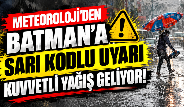 Meteoroloji’den Batman’a Sarı Kodlu Uyarı: Kuvvetli Yağış Geliyor!