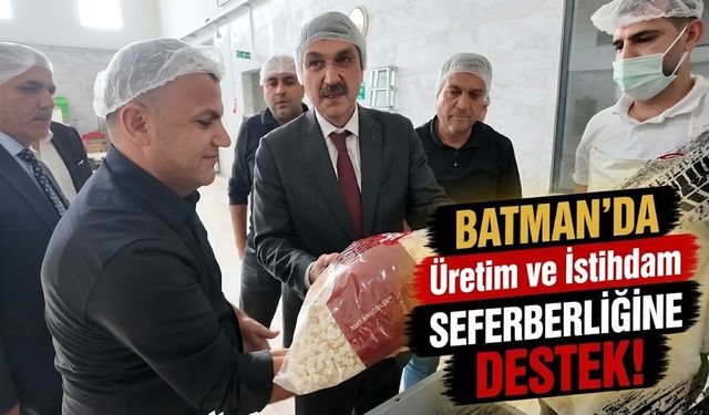Nasıroğlu’ndan Bbatman’da üretim ve istihdam seferberliğine destek