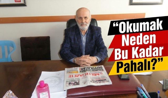 “Okumak Neden Bu Kadar Pahalı?”