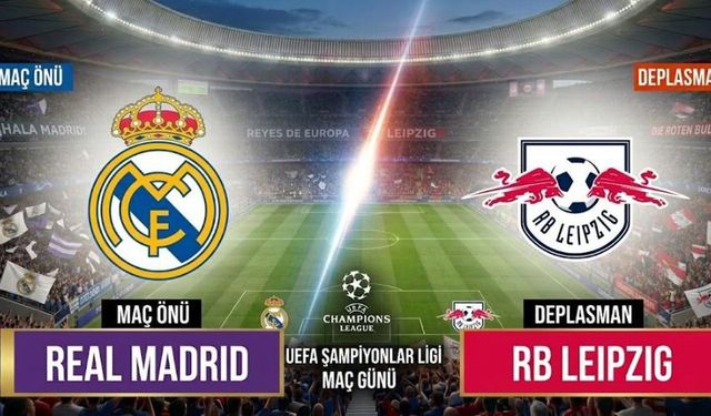 Real Madrid - Leipzig Şampiyonlar Ligi Maçı Hangi Kanalda Şifresiz mi Yayınlanacak?