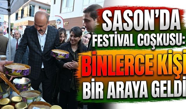 Sason’da Festival Coşkusu: Binlerce Kişi Bir Araya Geldi