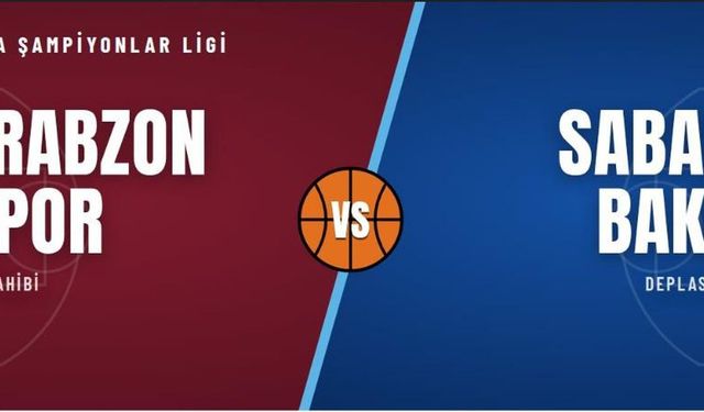 Trabzonspor Sabah Bakü maçı hangi kanalda? Şifresiz mi? Nereden canlı izlenir Trabzonspor Sabah Bakü Basketbol Maçı Hangi Kanalda Yayınlanıyor ve Şifresiz mi?