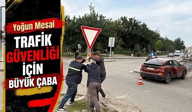 Trafik güvenliği için yoğun mesai