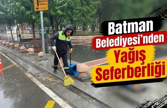Batman Belediyesi’nden Yağış Seferberliği