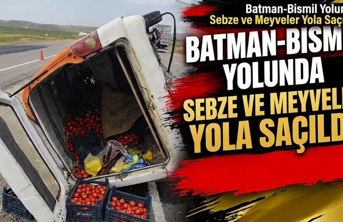 Batman-Bismil Yolunda Sebze ve Meyveler Yola Saçıldı!