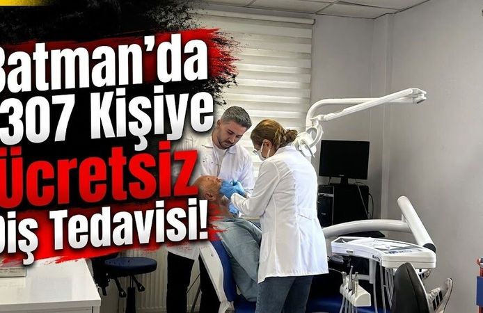 Batman’da 1307 Kişiye Ücretsiz Diş Tedavisi!
