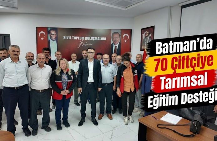 Batman’da 70 Çiftçiye Tarımsal Eğitim Desteği