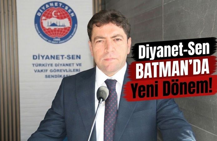Diyanet-Sen Batman’da Yeni Dönem