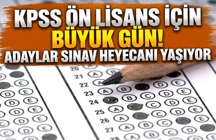 KPSS ÖN LİSANS İÇİN BÜYÜK GÜN! ADAYLAR SINAV HEYECANI YAŞIYOR