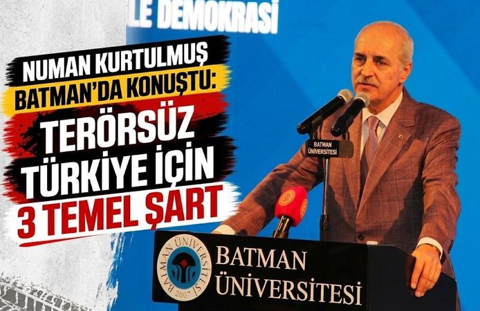 Kurtulmuş Batman’da Konuştu: Terörsüz Türkiye İçin 3 Temel Şart
