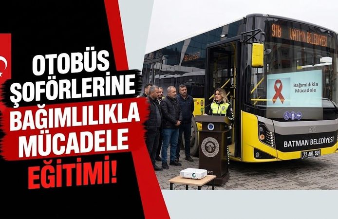 Otobüs Şoförlerine Bağımlılıkla Mücadele Eğitimi!