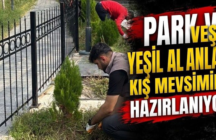 Park Ve Yeşil Alanlar Kış Mevsimine Hazırlanıyor