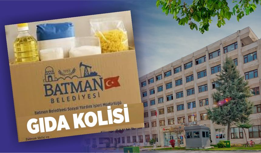Batman Belediyesi; 72 Bin gıda kolisi buharlaşmadı, ihtiyaç sahiplerine ulaştırıldı