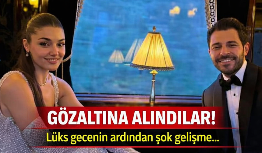 Hakan Sabancı ve Hande Erçel Neden Gözaltına Alındı? İşte Cevabı!