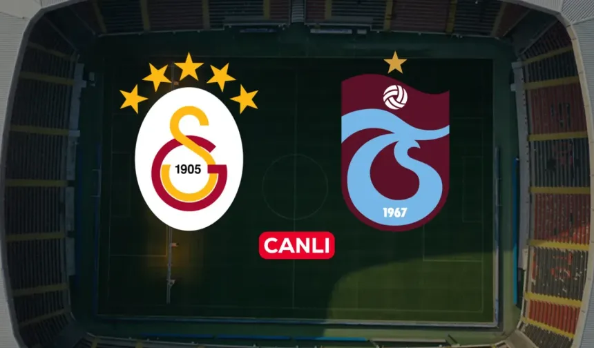 Galatasaray  Trabzonspor Maçı Canlı İzle! Nerden, Nasıl İzlenir?