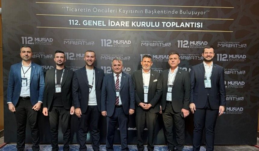 MÜSİAD 112. Genel İdare Kurulu Toplantısında