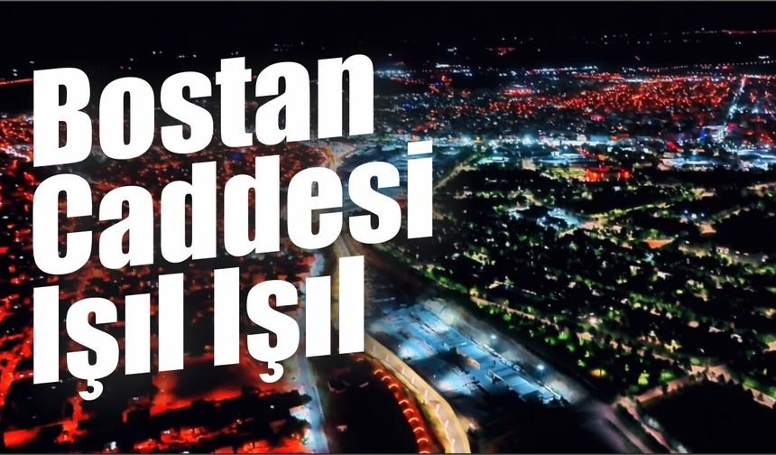 Bostan Caddesi Işıl Işıl