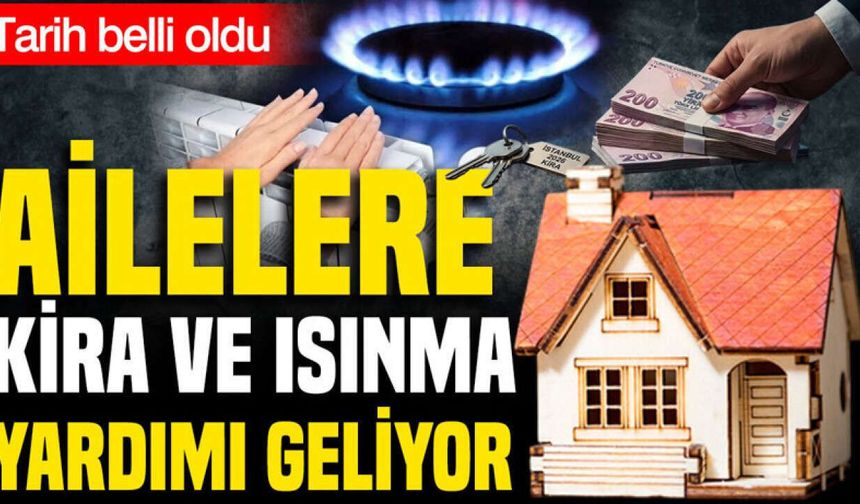 KIŞ ÖNCESİ AİLELERE MÜJDE: KİRA VE ISINMA DESTEĞİNDE TARİH VE DETAYLAR BASSINA SIZDI!