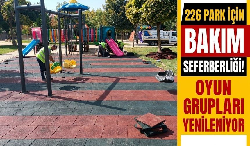226 Park İçin Bakım Seferberliği! Oyun Grupları Yenileniyor