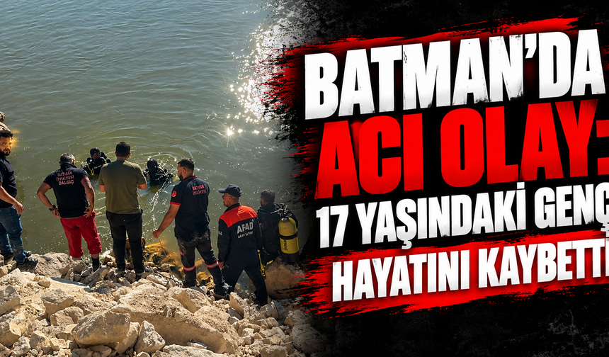 Batman’da Acı Olay: 17 Yaşındaki Genç Hayatını Kaybetti